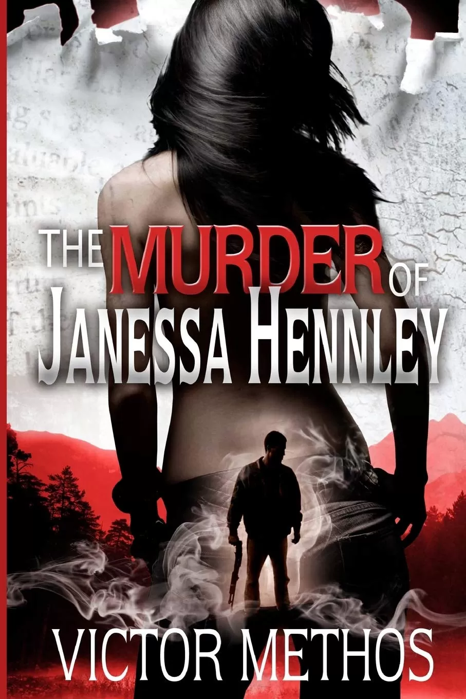 The Murder of Janessa Hennley (Mickey Parsons Mysteries #1) by Victor Methos