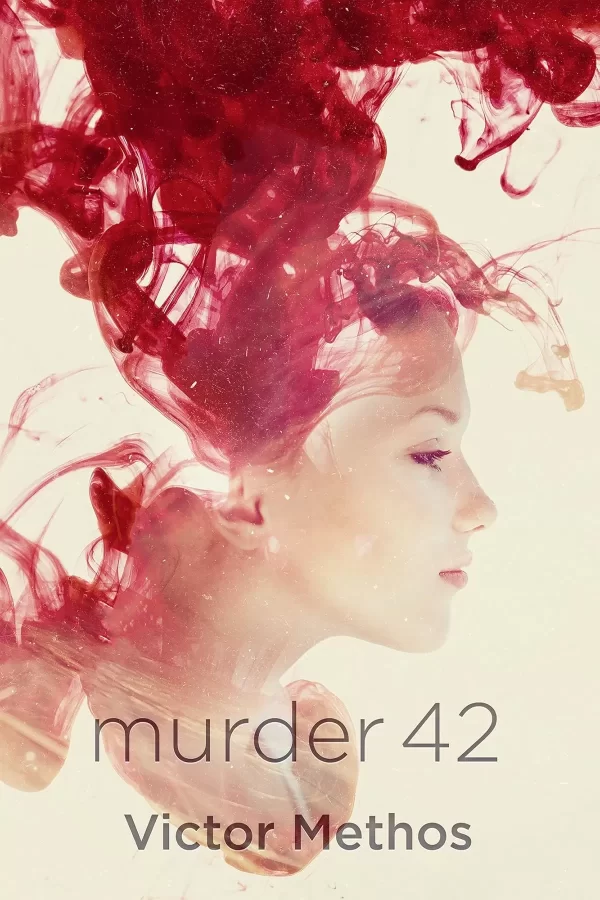 Murder 42 (Sarah King Mysteries #2) by Victor Methos
