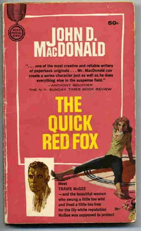 The Quick Red Fox (Travis McGee #4) by John D. MacDonald