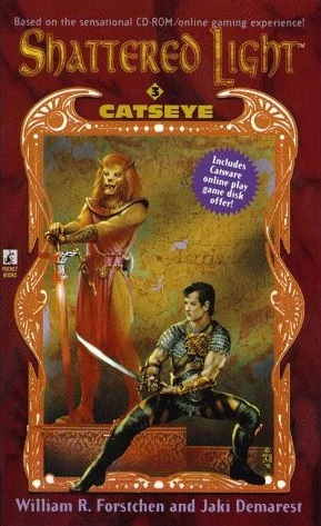Catseye (Shattered Light #3) by William R. Forstchen, Jaki Demarest
