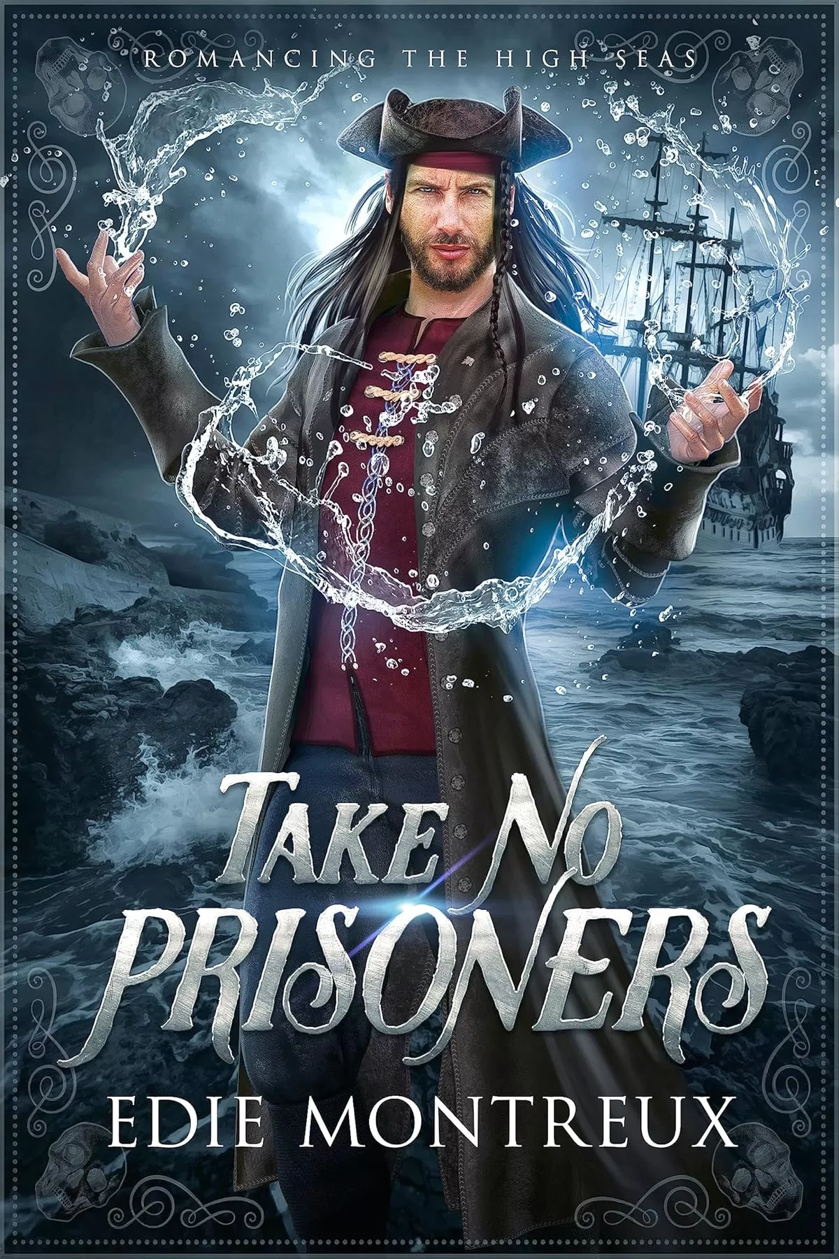 Take No Prisoners: M/M Pirate Fantasy Romance (Romancing the High Seas #1) by Edie Montreux