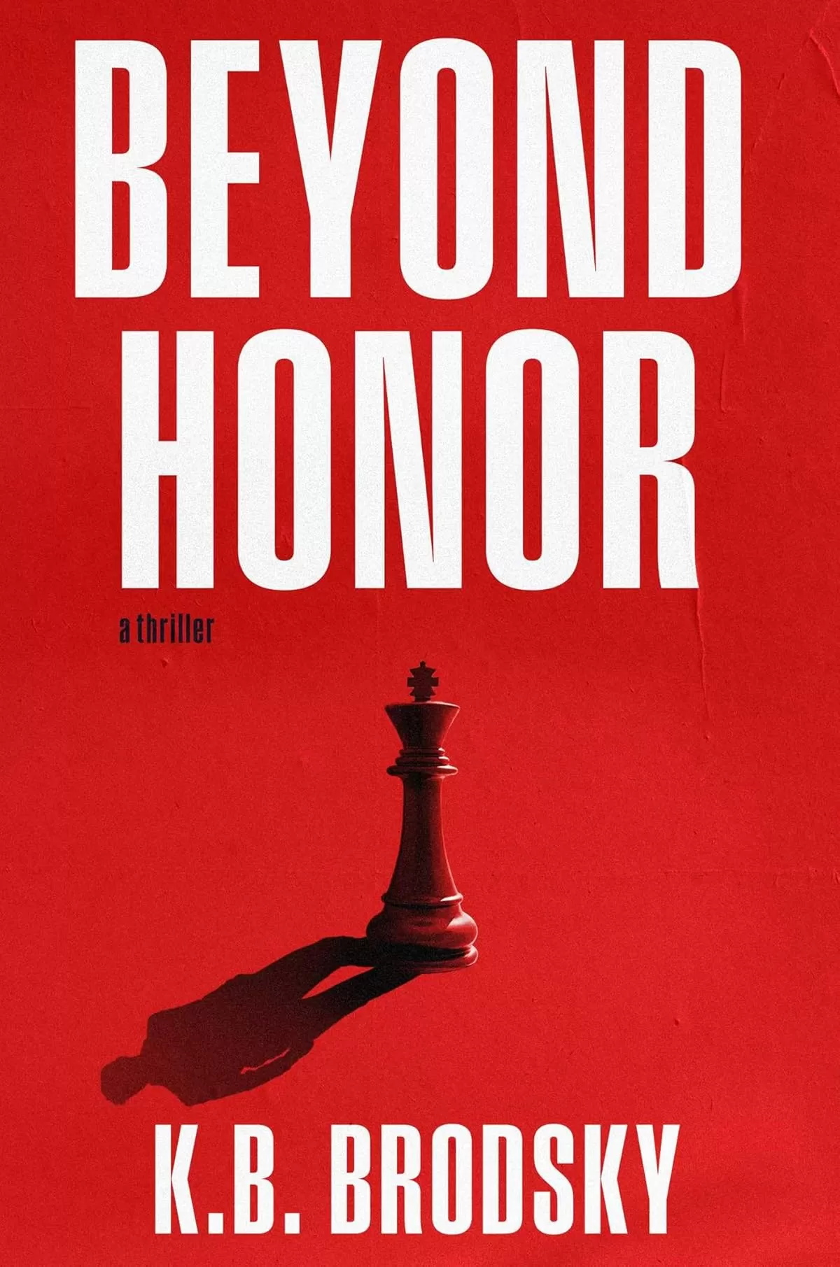 Beyond Honor (Kevin Rhoads #1) by K.B. Brodsky
