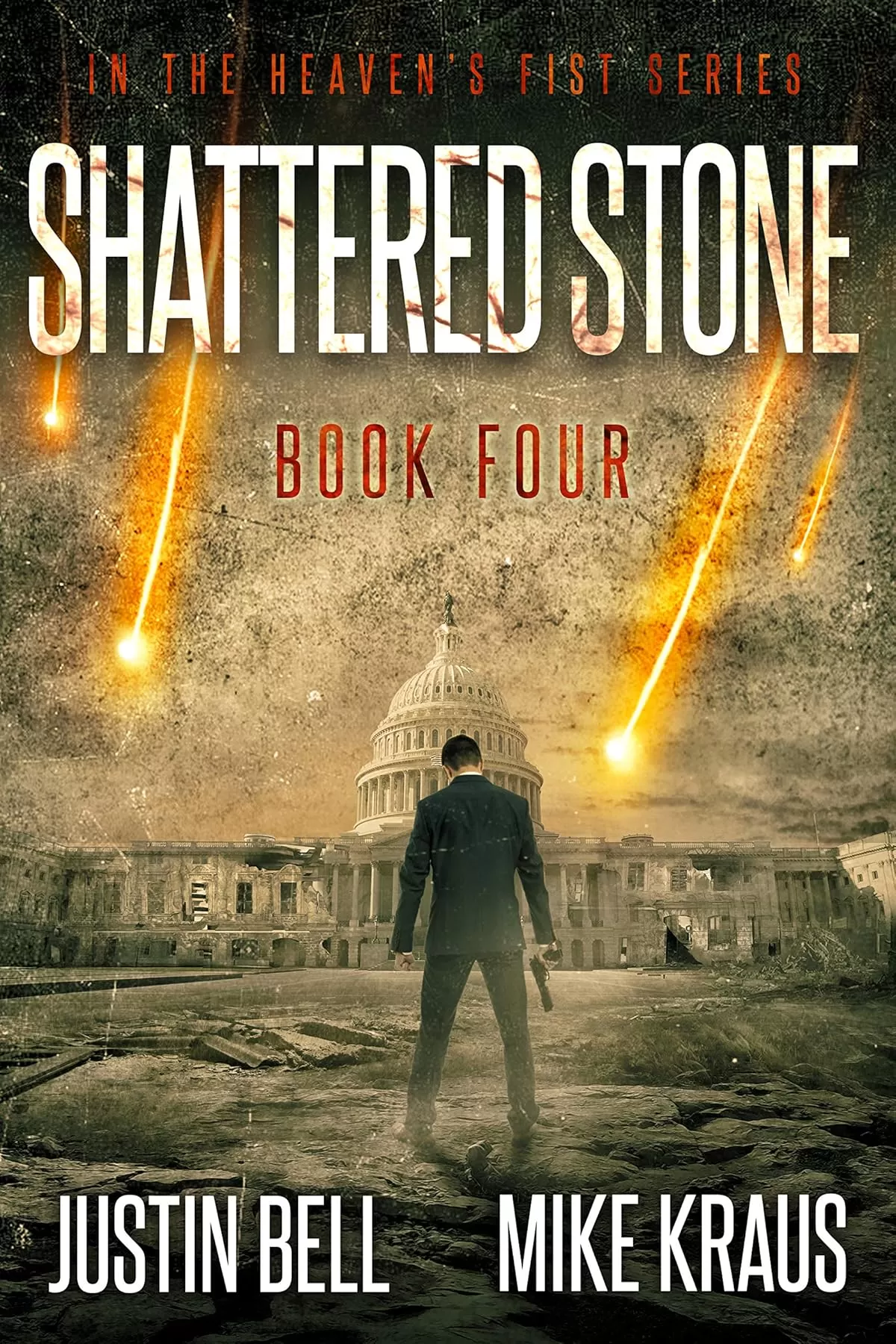 Shattered Stone (Heaven's Fist #4) by Justin Bell, Mike Kraus