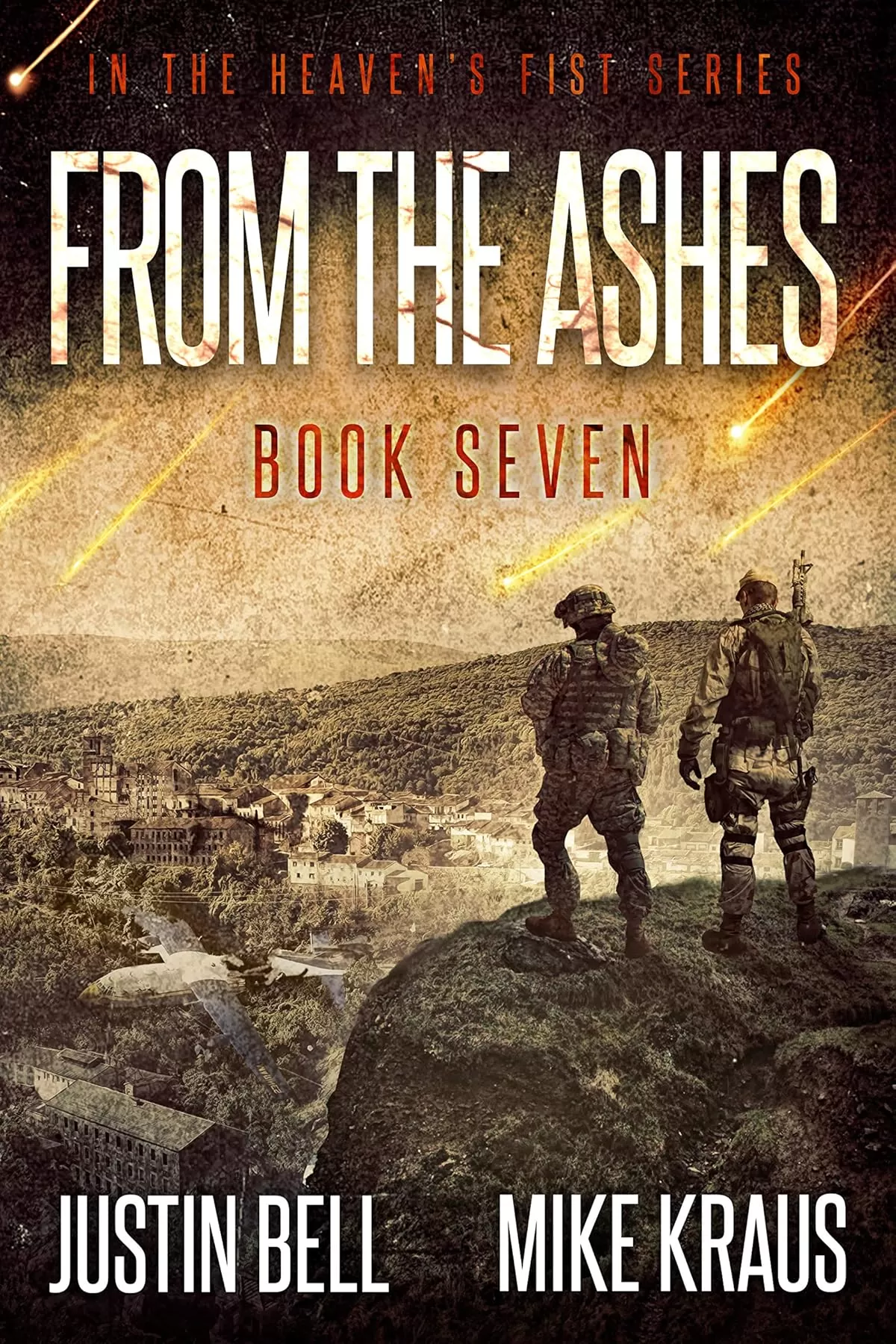 From the Ashes (Heaven's Fist #7) by Justin Bell, Mike Kraus