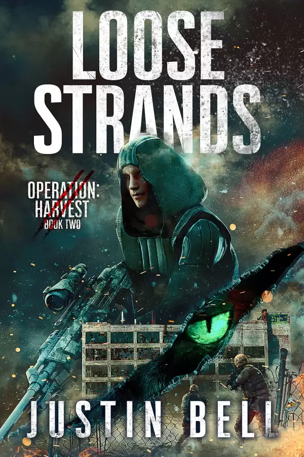 Loose Strands (Operation Harvest #2) by Justin Bell