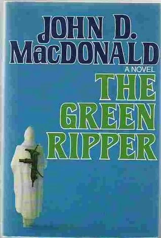 The Green Ripper (Travis McGee #18) by John D. MacDonald