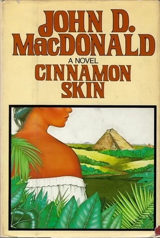 Cinnamon Skin (Travis McGee #20) by John D. MacDonald