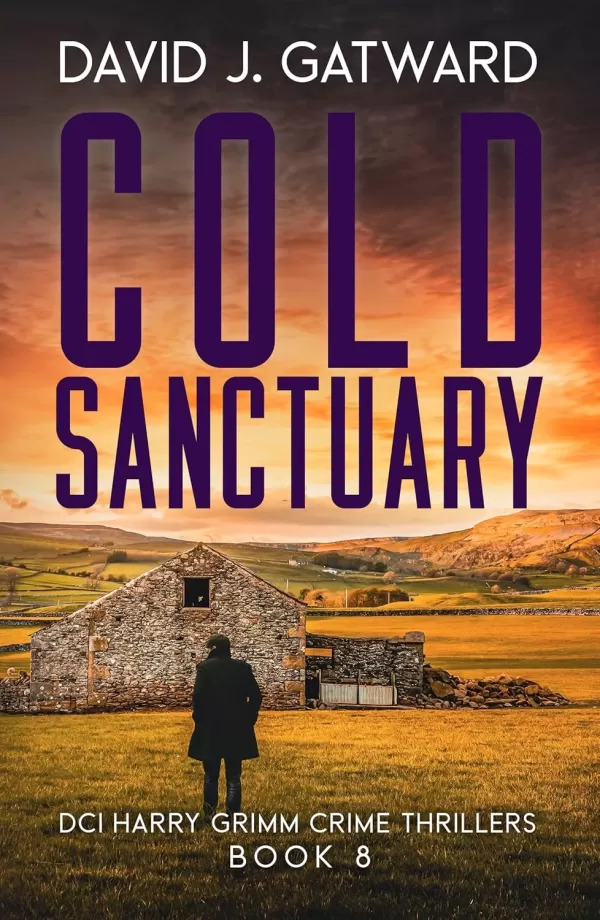 Cold Sanctuary (DCI Harry Grimm Crime Thrillers #8) by David J. Gatward
