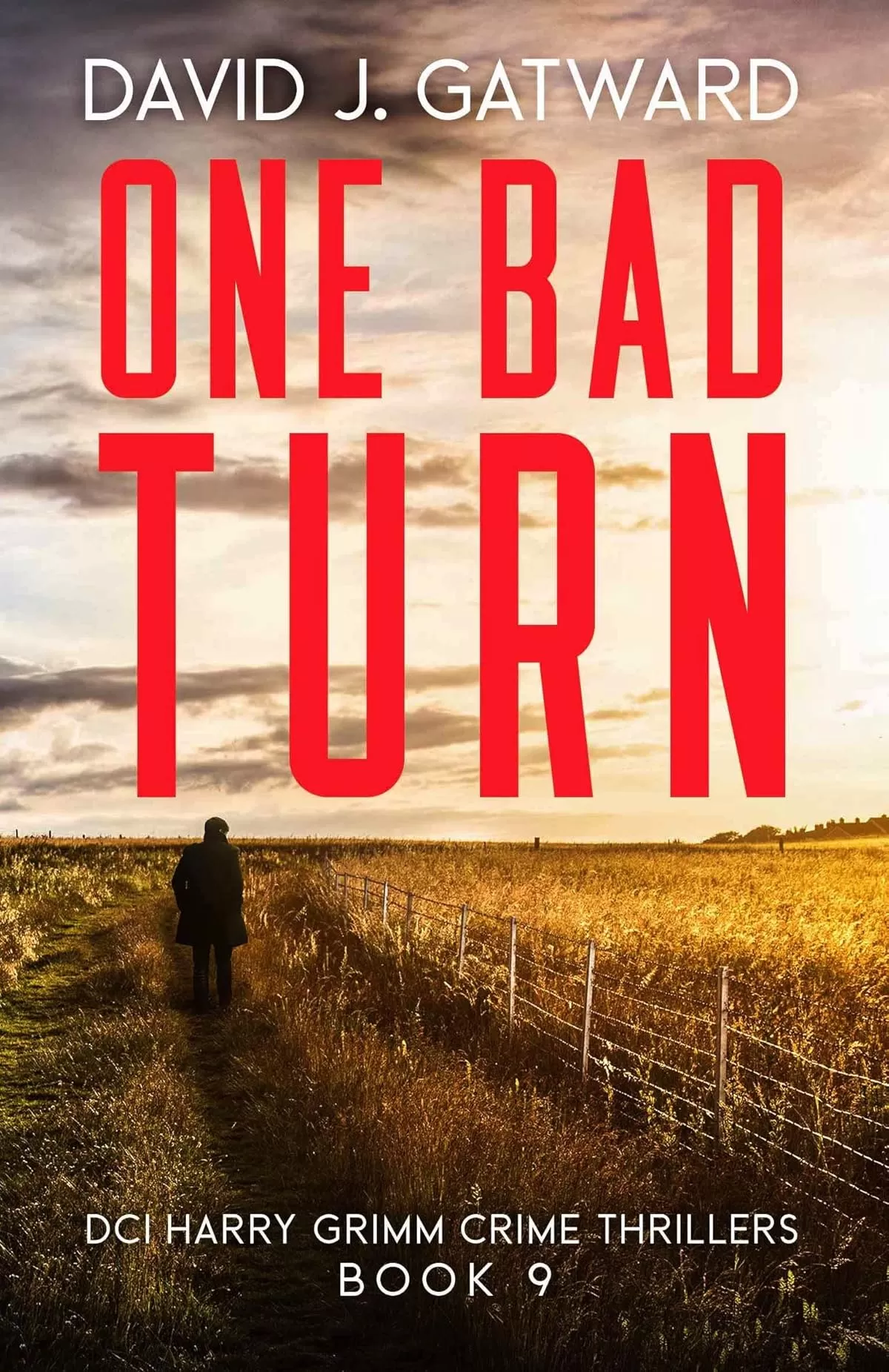 One Bad Turn (DCI Harry Grimm Crime Thrillers #9) by David J. Gatward