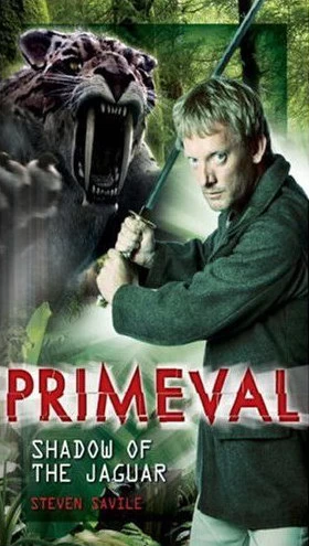 Shadow of the Jaguar (Primeval #1) by Steven Savile