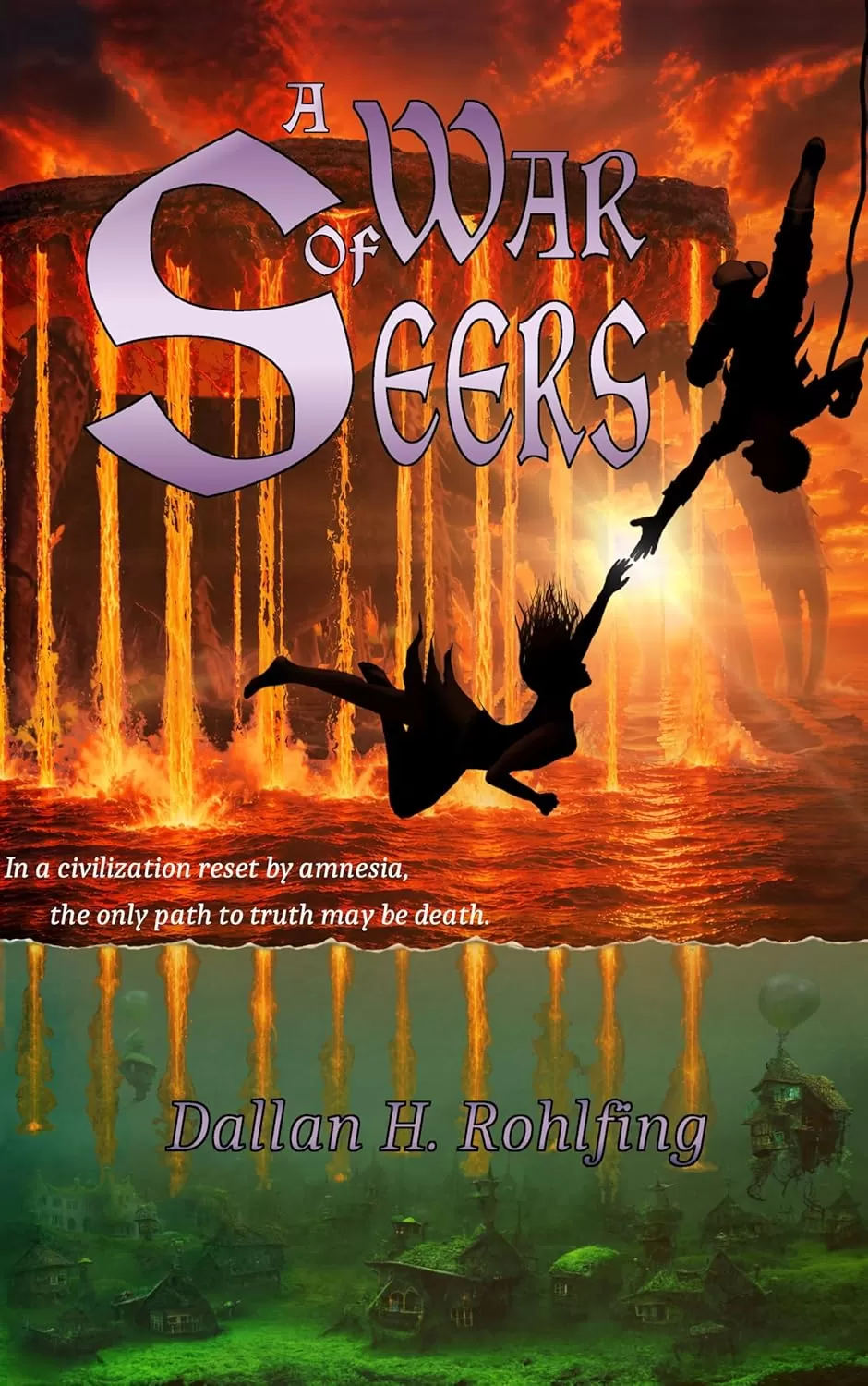 A War of Seers (Cultivating Amnesia #1) by Dallan H Rohlfing