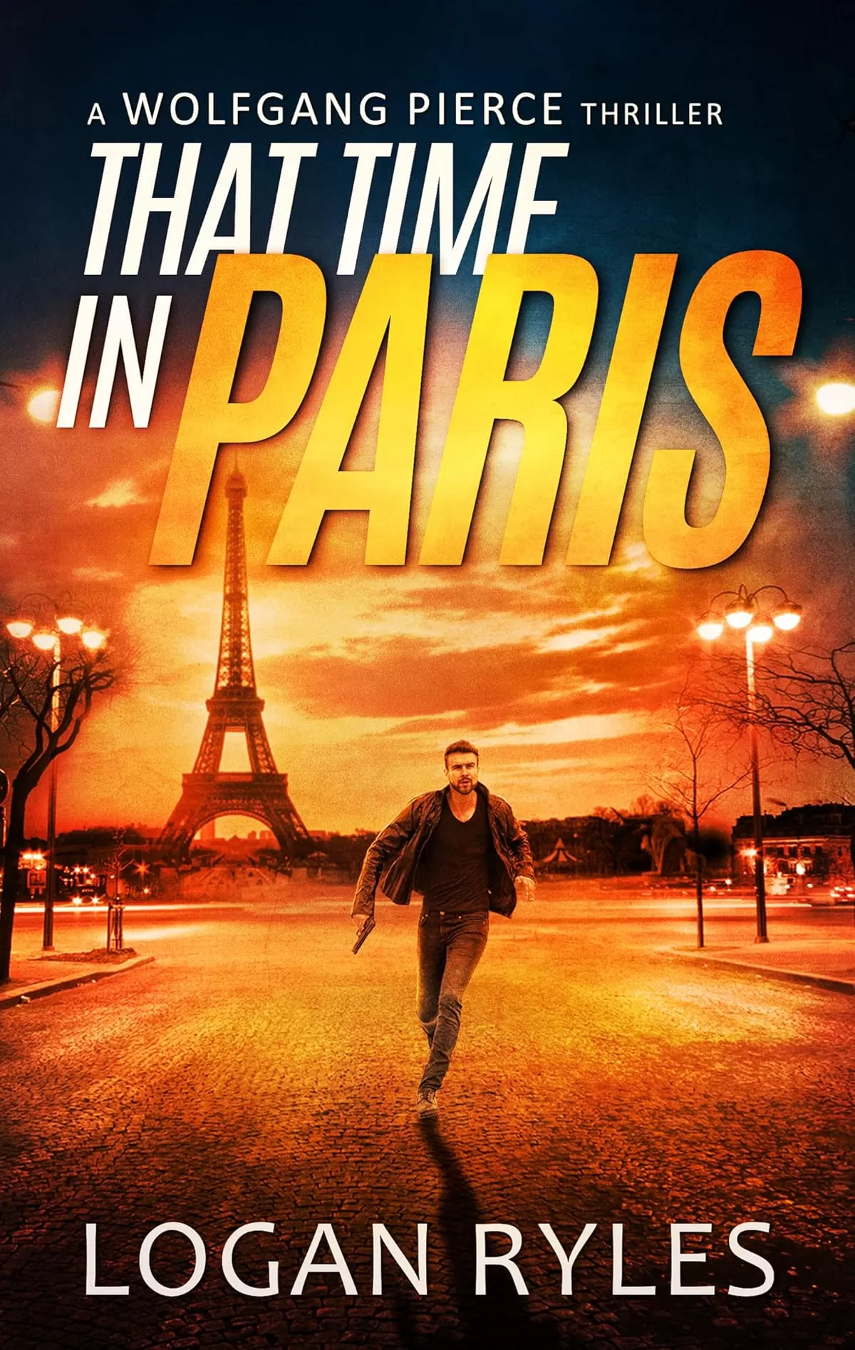 That Time in Paris (Wolfgang Pierce #1) by Logan Ryles