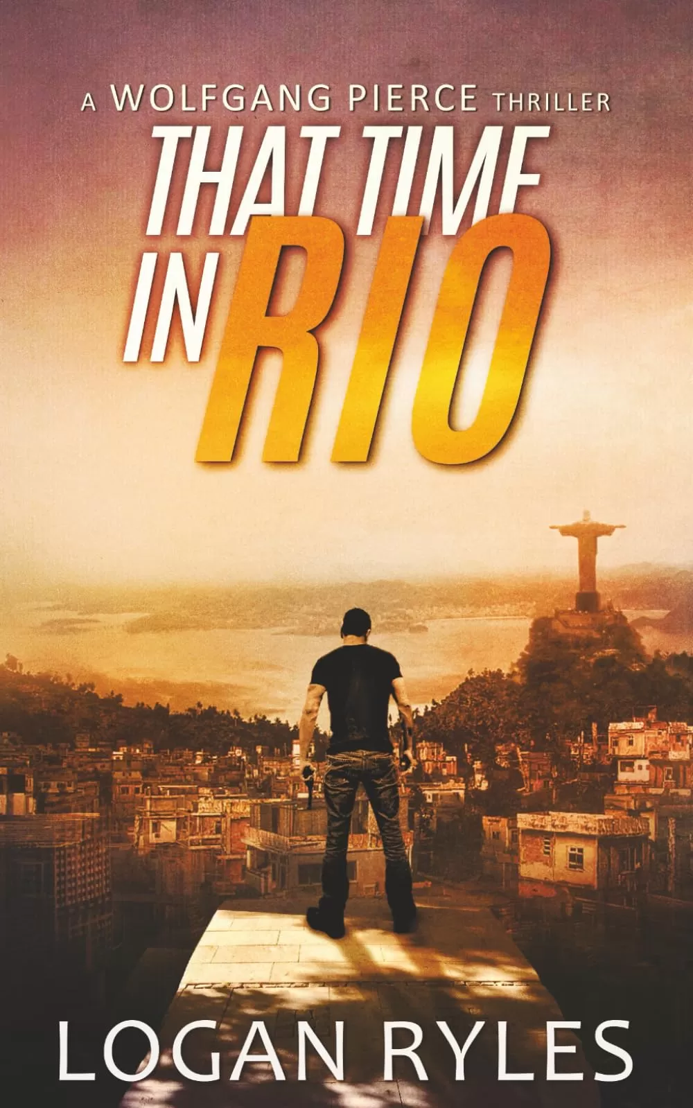 That Time in Rio (Wolfgang Pierce #4) by Logan Ryles