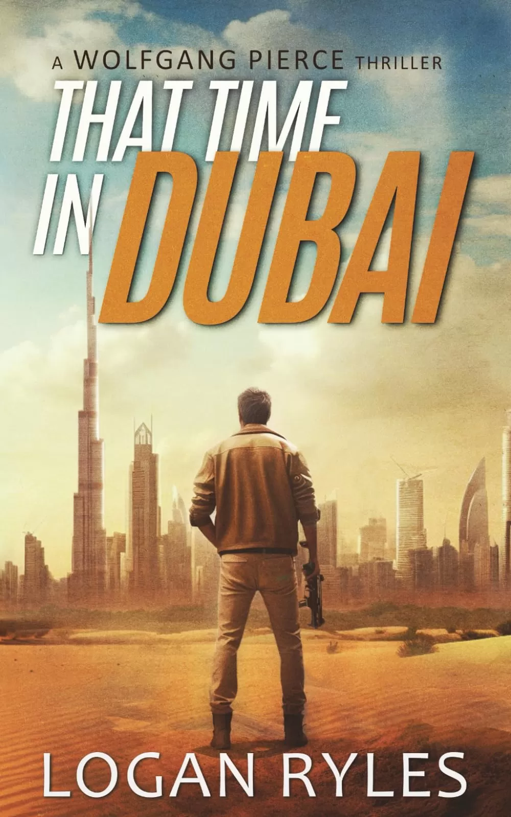 That Time in Dubai (Wolfgang Pierce #9) by Logan Ryles