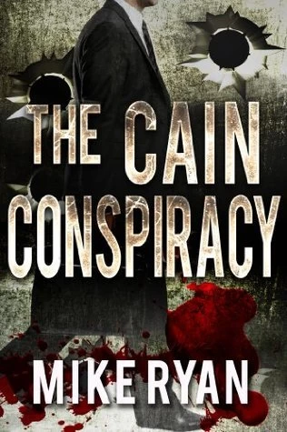 The Cain Conspiracy (The Cain Series #1) by Mike Ryan