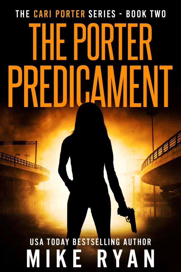 The Porter Predicament (Cari Porter Series #2) by Mike Ryan