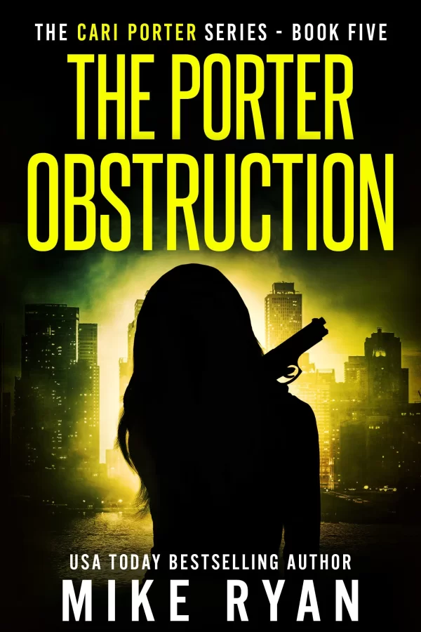 The Porter Obstruction (Cari Porter Series #5) by Mike Ryan
