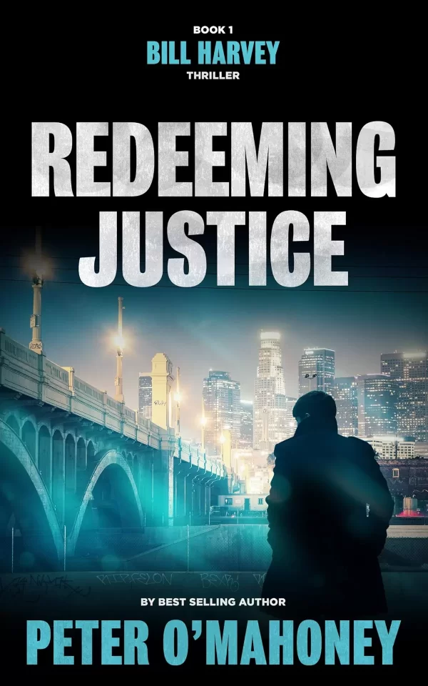 Redeeming Justice (Bill Harvey #1) by Peter O'Mahoney