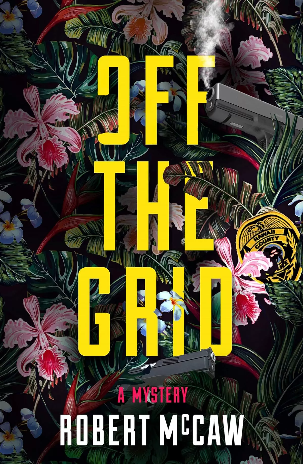 Off the Grid (Koa Kane Hawaiian Mystery #2) by Robert McCaw