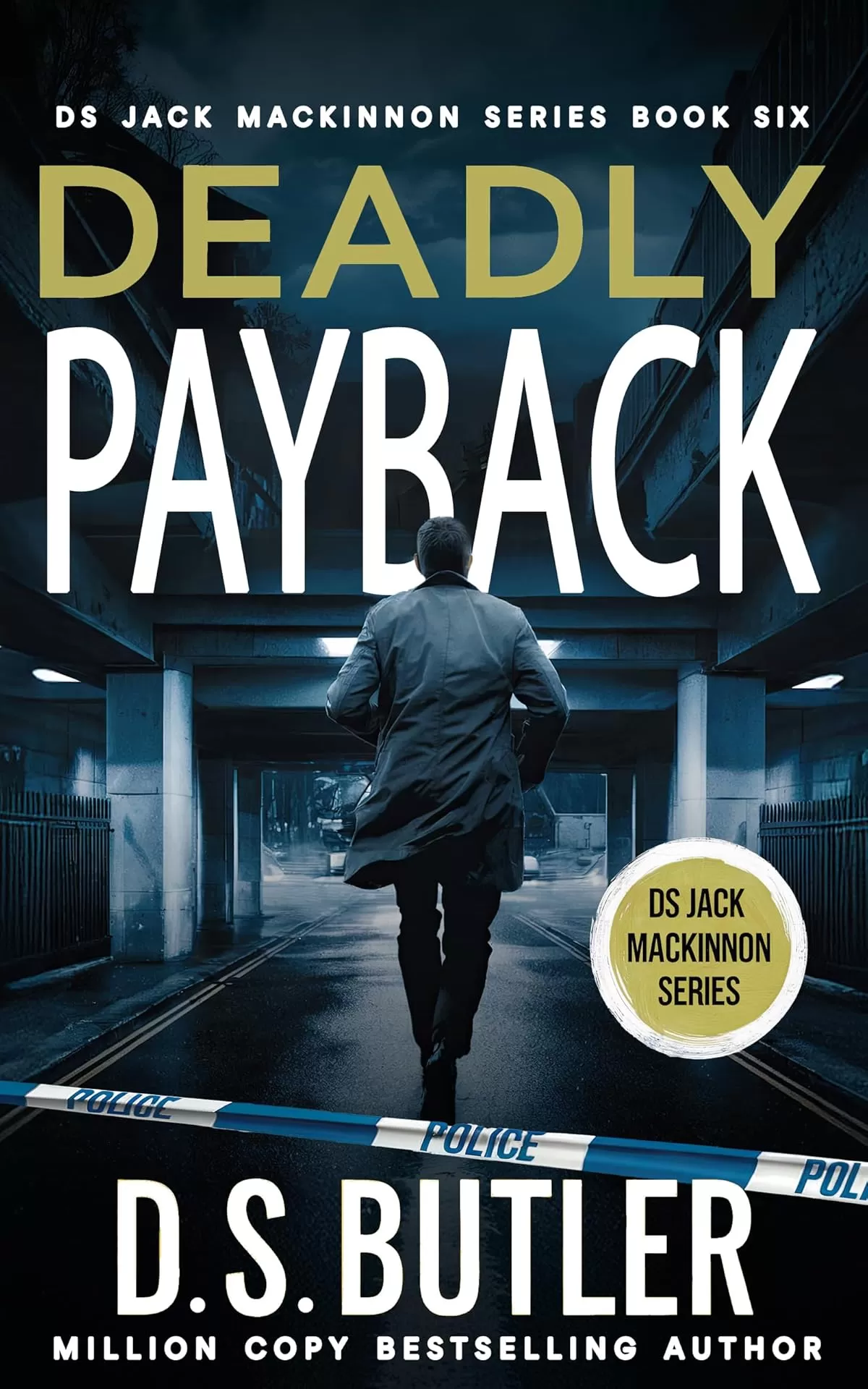 Deadly Payback (DS Jack Mackinnon Crime Series #6) by D. S. Butler