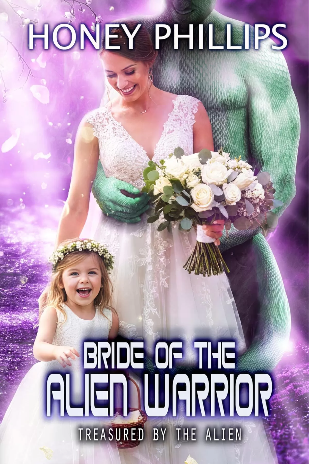 Bride of the Alien Warrior (Treasured by the Alien #16) by Honey Phillips
