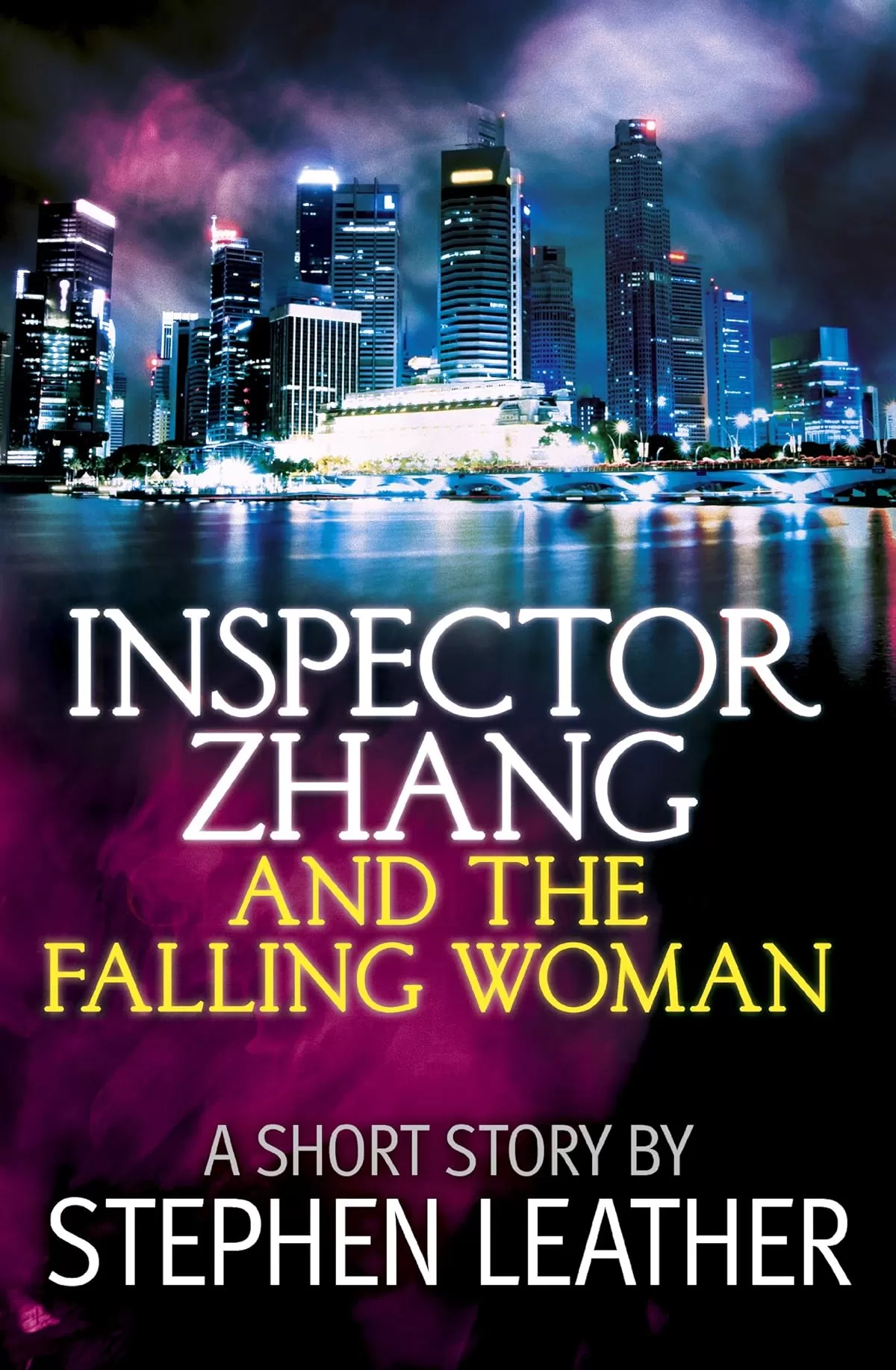 Inspector Zhang And The Falling Woman (Inspector Zhang Mystery #2) by Stephen Leather
