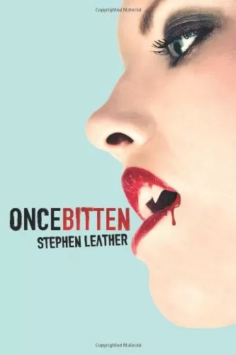 Once Bitten by Stephen Leather
