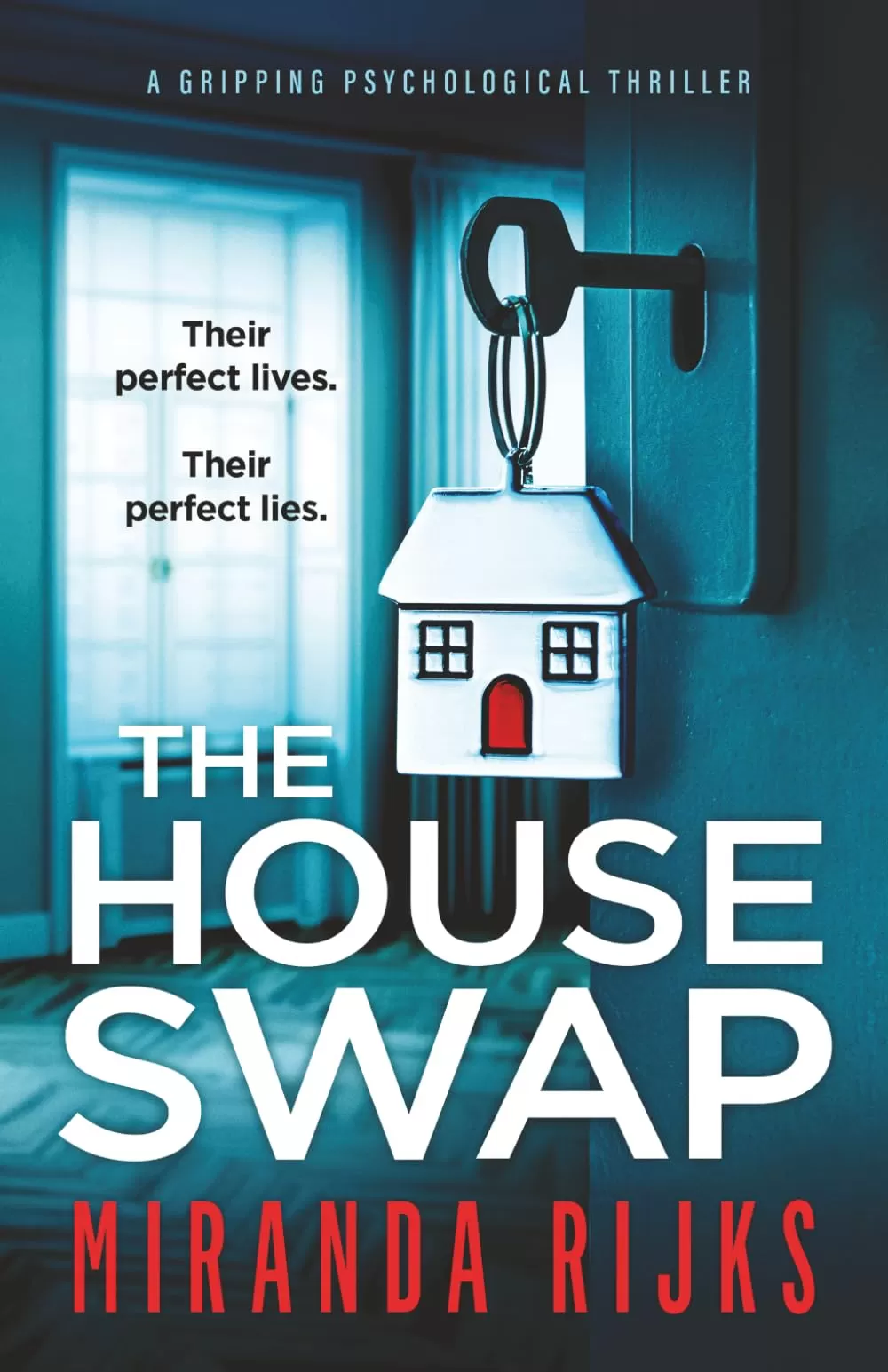 The House Swap by Miranda Rijks