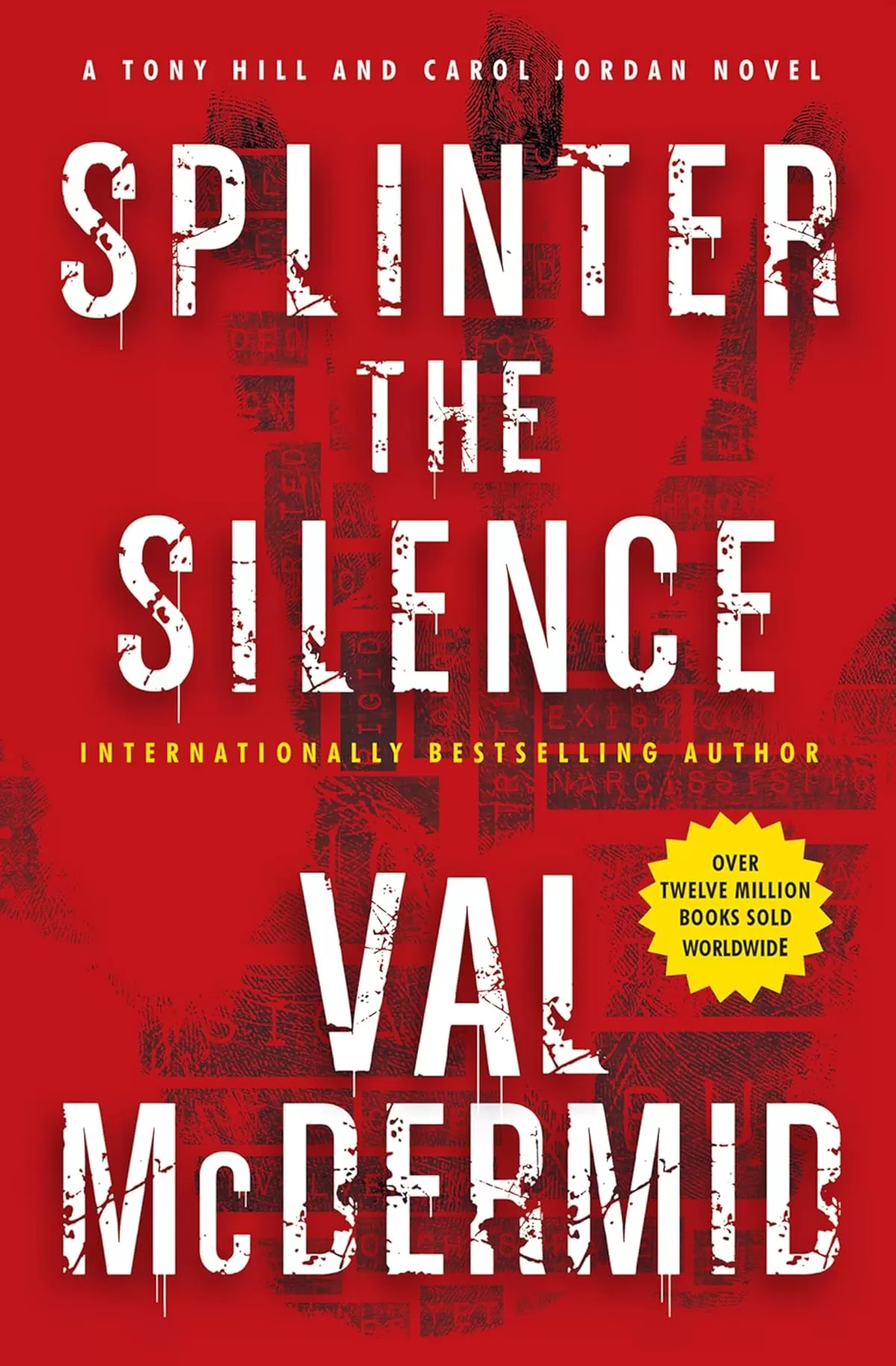 Splinter the Silence (Tony Hill/Carol Jordan #9) by Val McDermid
