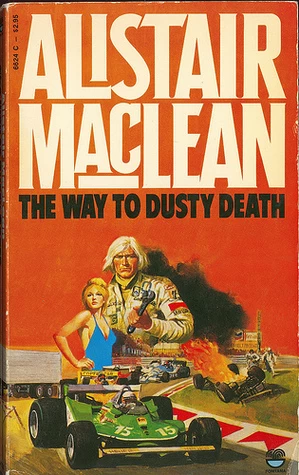 The Way to Dusty Death by Alistair MacLean