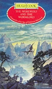 The Werewolf and the Wormlord (Chronicles of an Age of Darkness #8) by Hugh Cook