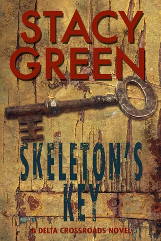 Skeleton's Key (Delta Crossroads Trilogy #2) by Stacy Green