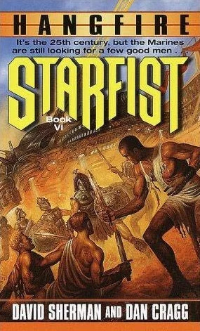 Hangfire (Starfist #6) by Dan Cragg, David Sherman