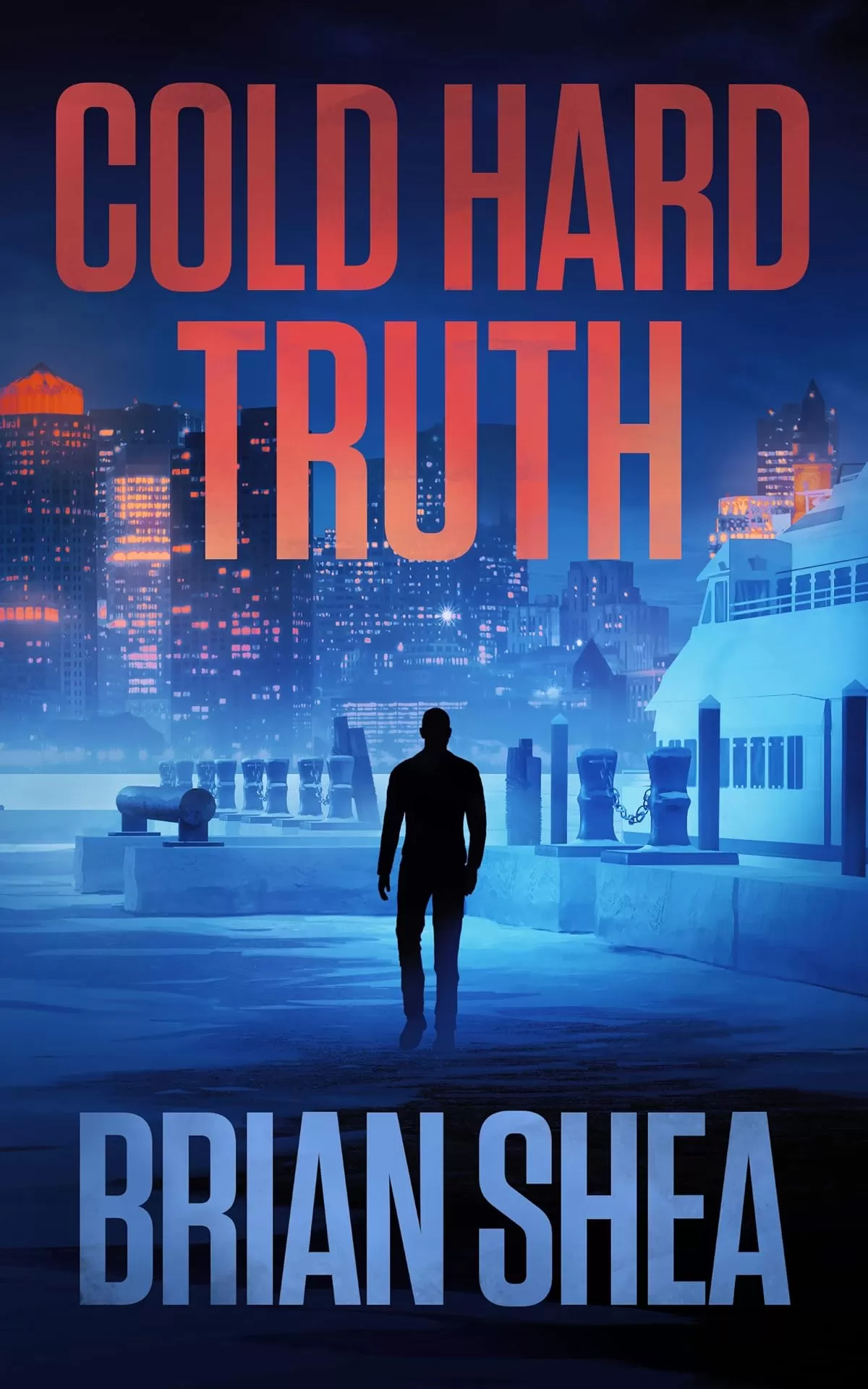 Cold Hard Truth (Boston Crime Thriller #5) by Brian Shea