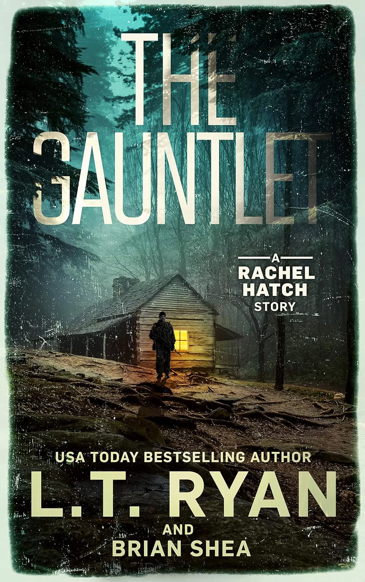 The Gauntlet (Rachel Hatch #5.5) by L.T. Ryan, Brian Shea