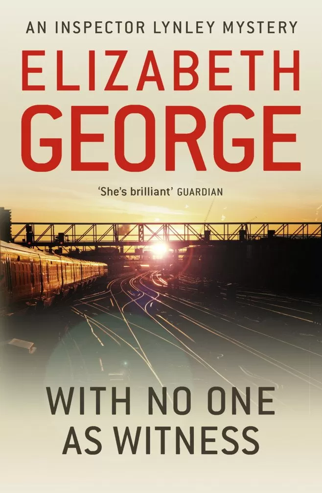 With No One as Witness (Inspector Lynley #13) by Elizabeth George