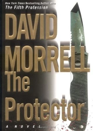 The Protector (Cavanaugh #1) by David Morrell