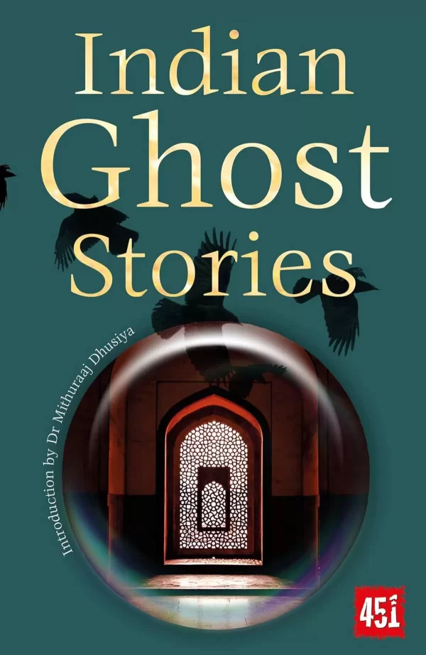 Indian Ghost Stories (Flame Tree 451) by Dr. Mithuraaj Dhusiya