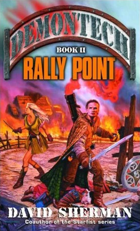 Rally Point (Demontech #2) by David Sherman