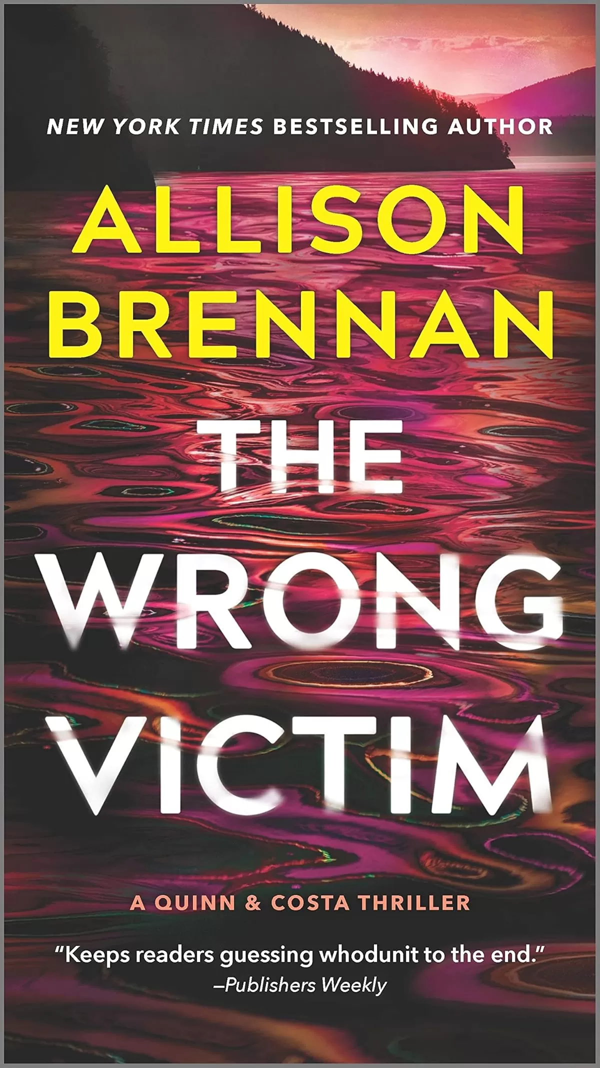The Wrong Victim (Quinn & Costa Thrillers #3) by Allison Brennan