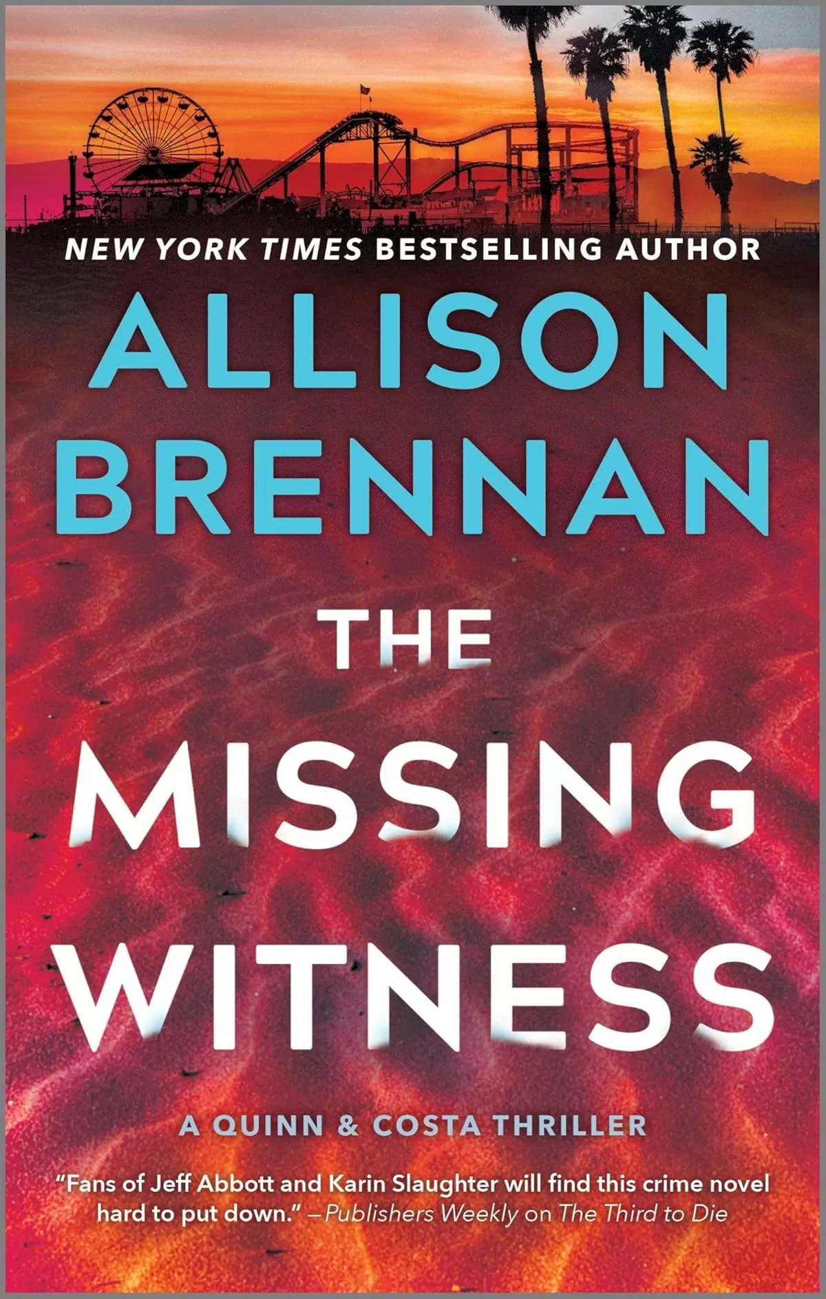 The Missing Witness (Quinn & Costa Thrillers #5) by Allison Brennan