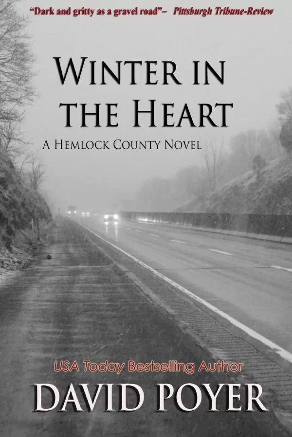 Winter in the Heart (Hemlock County #2) by David Poyer