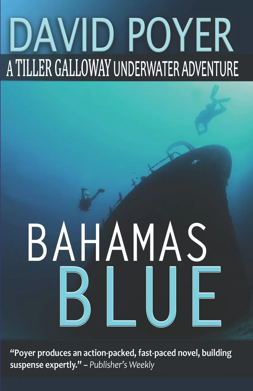 Bahamas Blue (The Tiller Galloway Novels #2) by David Poyer