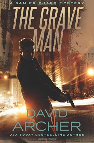 The Grave Man (Sam Prichard #1) by David Archer