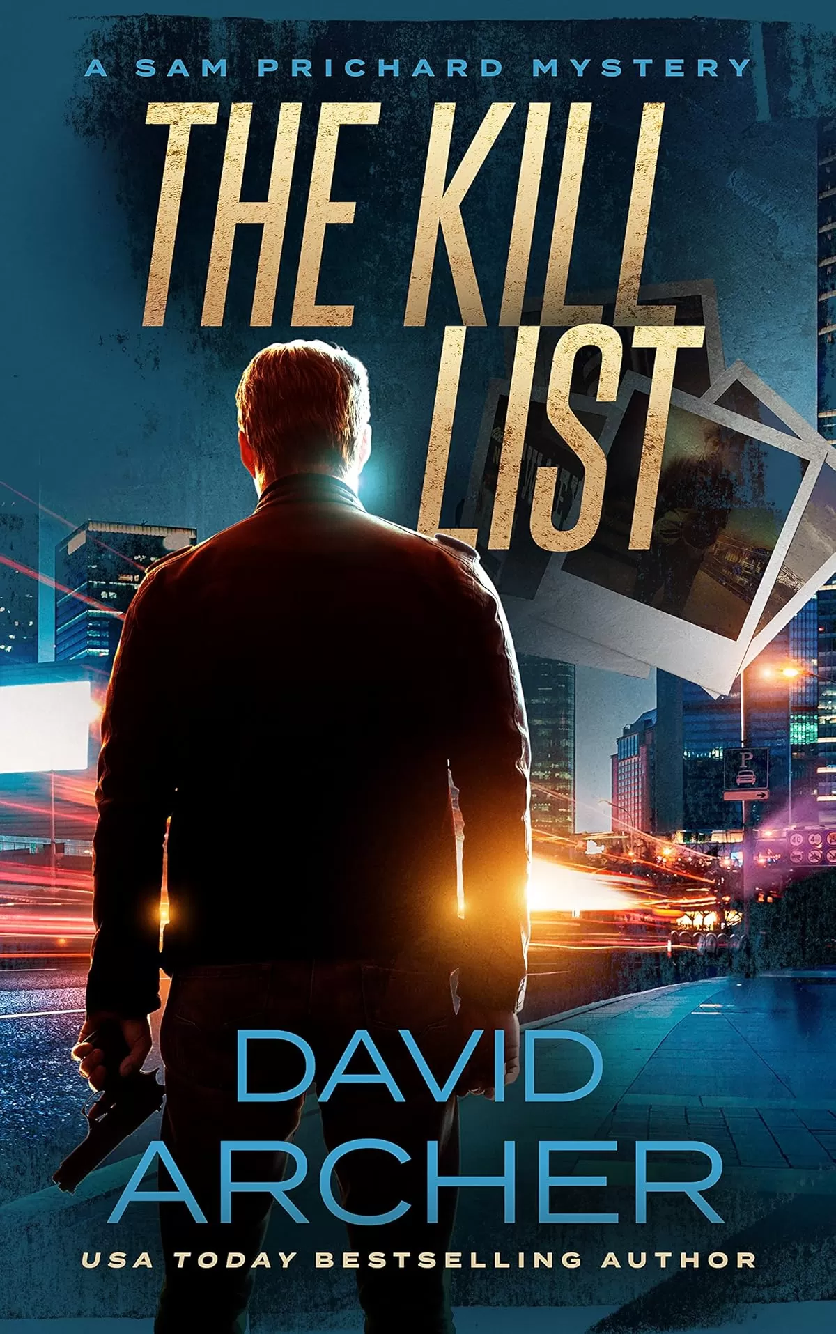 The Kill List (Sam Prichard #5) by David Archer