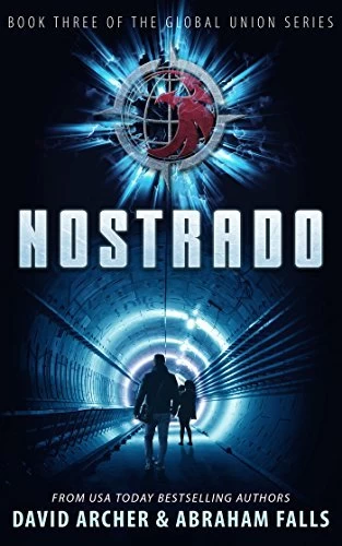 Nostrado (Global Union #3) by David Archer, Abraham Falls