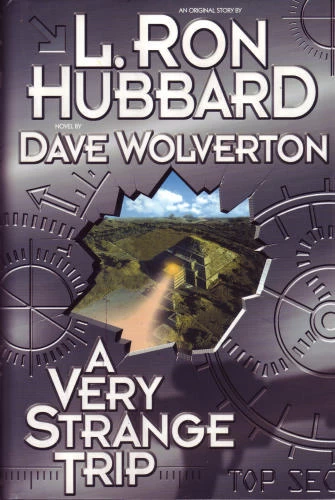 A Very Strange Trip by Dave Wolverton, L. Ron Hubbard