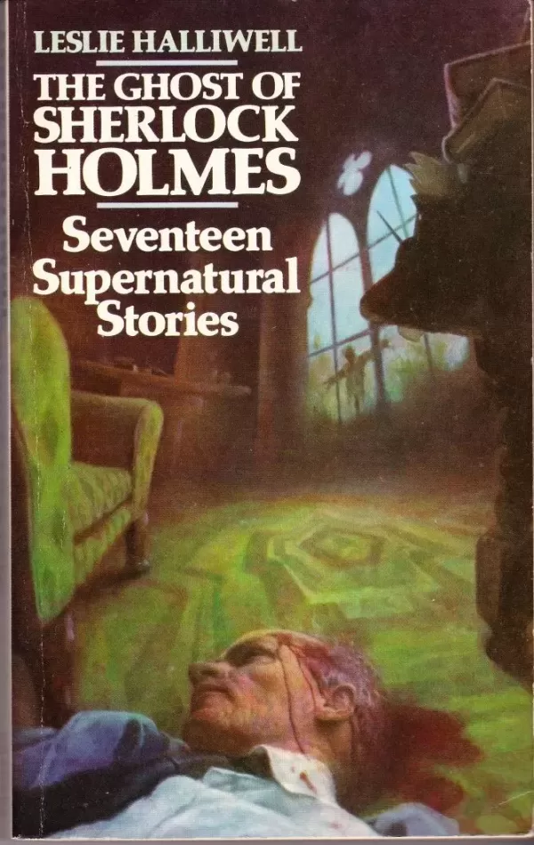 Ghost of Sherlock Holmes by Leslie Halliwell