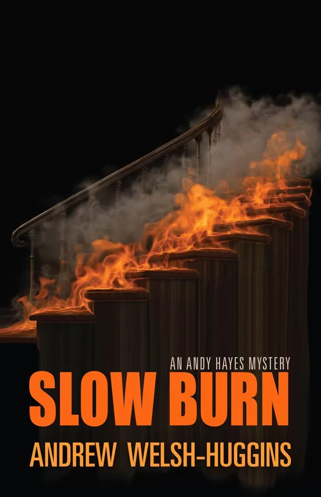 Slow Burn (Andy Hayes Mysteries #2) by Andrew Welsh-Huggins