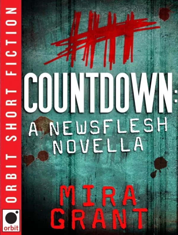 Countdown (Newsflesh) by Mira Grant